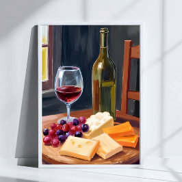 Wine & Cheese | Oil Painting Poster