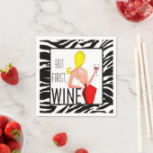 "Wine DIVA" - Maar eerst, wijn... Servetten (Insitu)