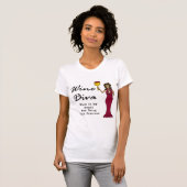 Wine Diva "Wine is mijn onderscheiding voor het ve T-shirt (Voorkant volledig)