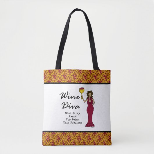 Wine Diva "Wine is mijn onderscheiding voor het ve Tote Bag (Voorkant)