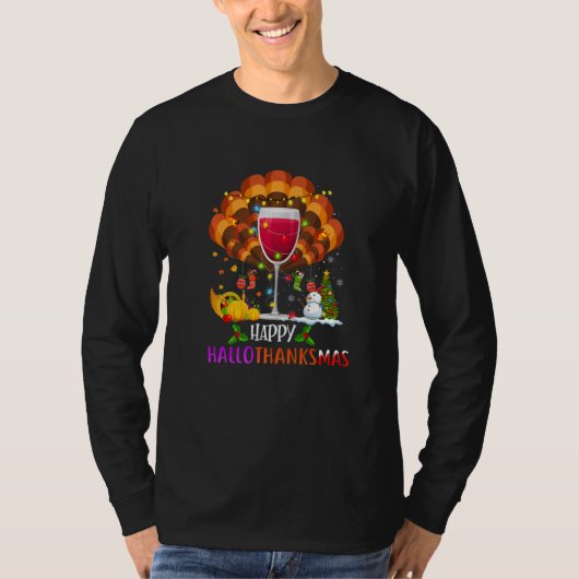 Wine Glass Thankgiving  Wine Happy Hallothanksmas T-shirt (Voorkant)