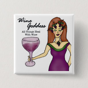 Wine godin: "Alles is gezond.." Vierkante Button 5,1 Cm