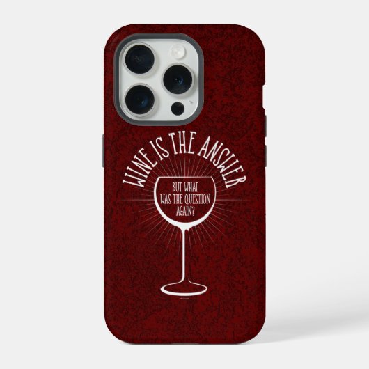 Wine Is The Answer Case-Mate iPhone Hoesje 15 Pro Case (Achterkant)
