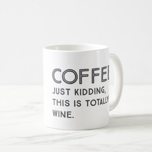 Wine Joke Coffee Mok (Voorkant rechts)