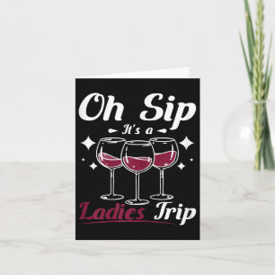 Wine Lady, Oh Sip Het is een Vrouwen Meisjes reis Kaart