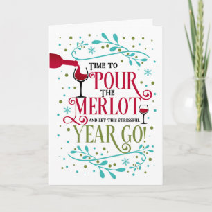 Wine Lovers Nieuwjaar Funny Pour the Merlot Feestdagen Kaart
