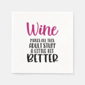 Wine maakt alles beter citeren Napkin Servet (Voorkant)