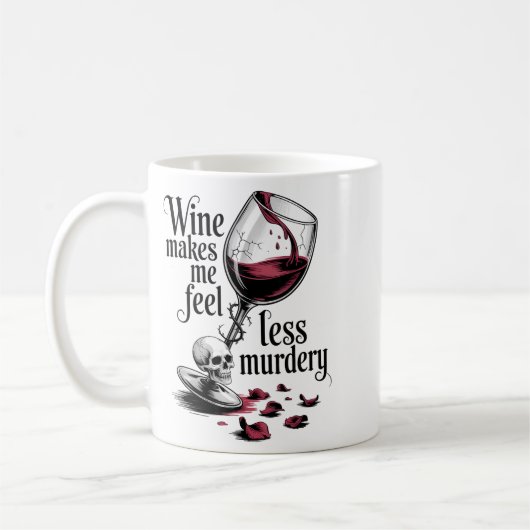 Wine Make Me Feel Less Murdery Funny Gothic Witch Koffiemok (Links)
