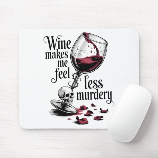 Wine Make Me Feel Less Murdery Funny Gothic Witch  Muismat (Met muis)
