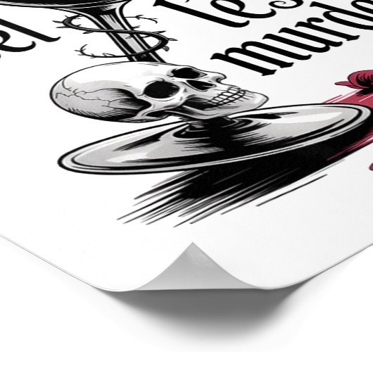 Wine Make Me Feel Less Murdery Funny Gothic Witch Poster (Hoek)