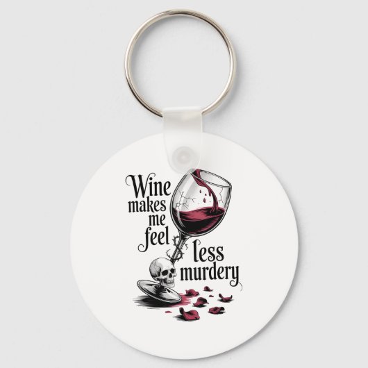Wine Make Me Feel Less Murdery Funny Gothic Witch  Sleutelhanger (Voorkant)