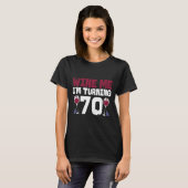 Wine Me Ik word 70 Drink 70ste T-shirt (Voorkant volledig)