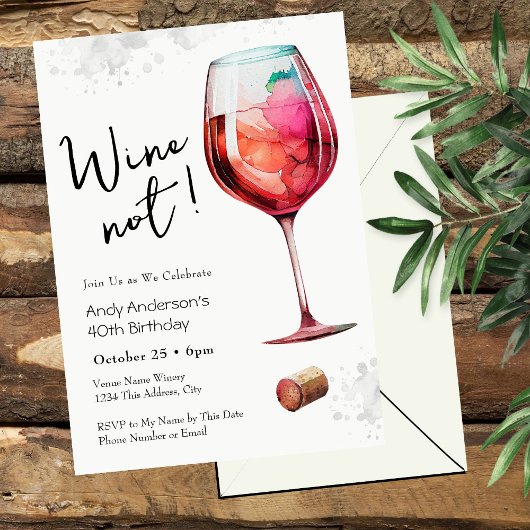 Wine Not 40th Birthday Invitation Kaart
