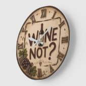 Wine Not? Funny Wine Lover Grote Klok (Hoek)