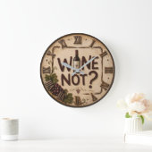 Wine Not? Funny Wine Lover Grote Klok (Huis)
