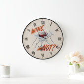 Wine Not? Funny Wine Modern Grote Klok (Huis)