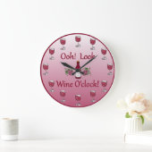 Wine O'Clock! Het is altijd tijd voor wijn! Grote Klok (Huis)