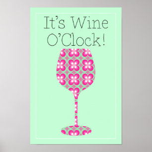 Wine O'Clock! Humoureus patroon poster