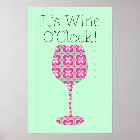 Wine O'Clock! Humoureus patroon poster (Voorkant)