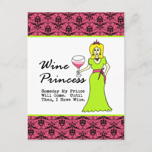 Wine prinses "Op een dag komt mijn prins..." Briefkaart