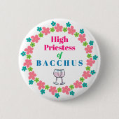 Wine Queen Funny Humoureuze Bacchus Ronde Button 5,7 Cm (Voorkant)