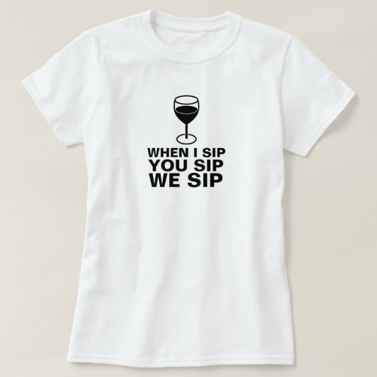 WINE SIP-SHIRT T-SHIRT (Design voorkant)