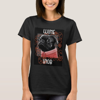 Wine Snob Pug T-shirt