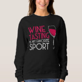 Wine Tasting Sport Drinking  Drinker Sayings Graph Trui (Voorkant)