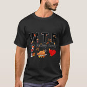Wine Turkey Family W T F T-shirt (Voorkant)