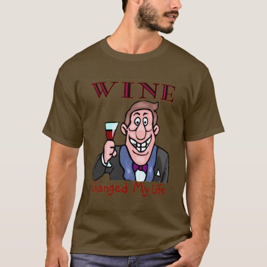 Wine veranderde mijn leven t-shirt (Voorkant)