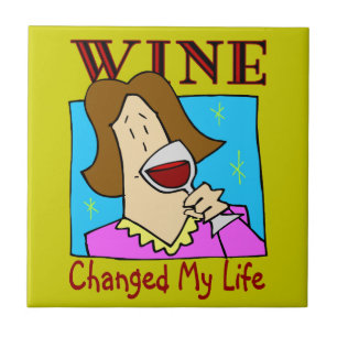 Wine veranderde mijn leven tegeltje