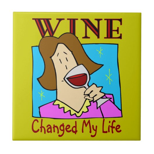 Wine veranderde mijn leven tegeltje (Voorkant)