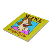 Wine veranderde mijn leven tegeltje (Zijkant)