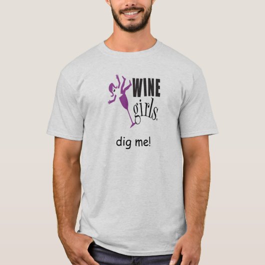 Winegirls graven me. t-shirt (Voorkant)