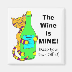 WineyCat: "De wijn is een mijne!" Fridge Magnet