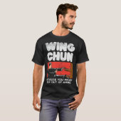 Wing Chun Fighter Chinese Martial Arts Grappig cit T-shirt (Voorkant volledig)
