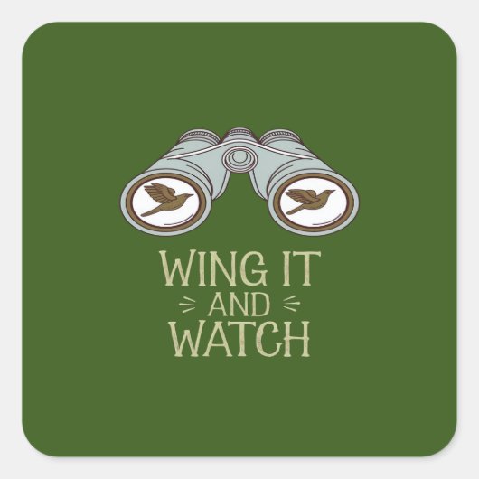 Wing It en kijken naar Birdwatching Natuur Adventu Vierkante Sticker (Voorkant)