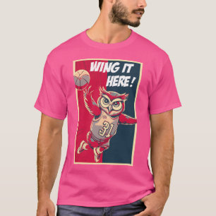 Wing It Here Uil basketbalspeler T-shirt