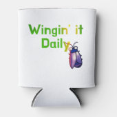 Wingin It Dagelijkse Grappige Bug Humor Blikjeskoeler (Voorkant)