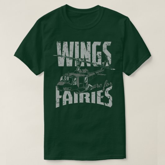 Wings Are For Fairies Helicopter Aircraft Airplane T-shirt (Design voorkant)