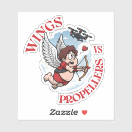 Wings vs Propellers, Cupidon vs Drone, Valentine’s Sticker