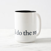 Wink, ik doe de rest! tweekleurige koffiemok (Voorkant rechts)