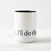 Wink, ik doe de rest! tweekleurige koffiemok (Center)