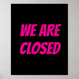 Winkel Gesloten teken, Zwart en Roze teken Poster