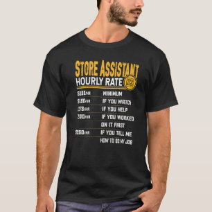 Winkelassistent-medewerker voor uurtarief t-shirt