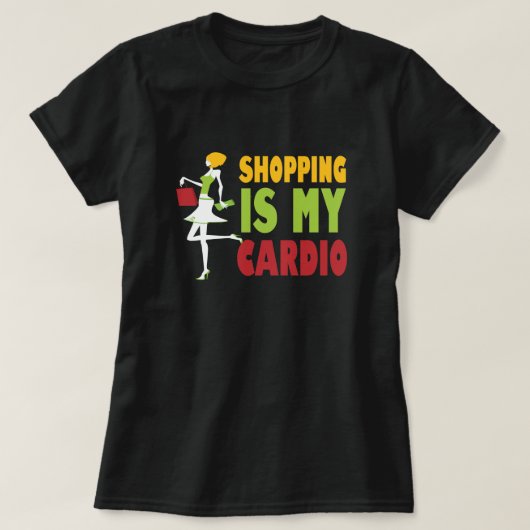 Winkelen is mijn Cardio Funny T-shirt (Design voorkant)
