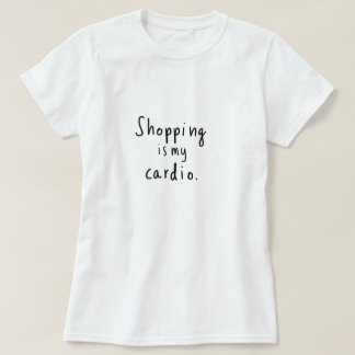 Winkelen is mijn cardio grafisch T-shirt