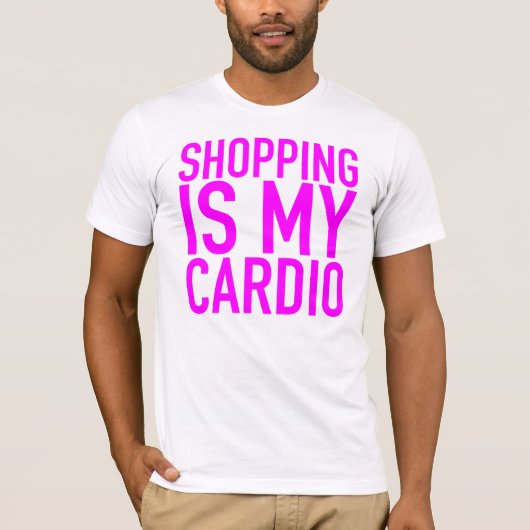 Winkelen is mijn cardio. t-shirt (Voorkant)