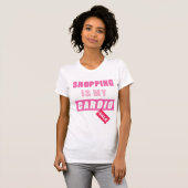 Winkelen is mijn Cardio T-shirt (Voorkant volledig)