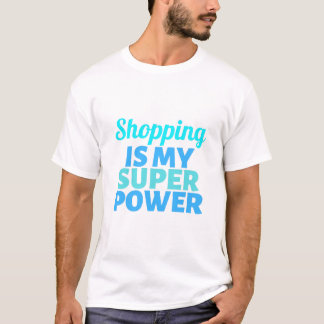 Winkelen is mijn superkracht t-shirt